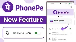 PhonePe Shake to Scan Feature 🔥 | PhonePe New Feature | How To Enable PhonePe Shake To Scan Feature