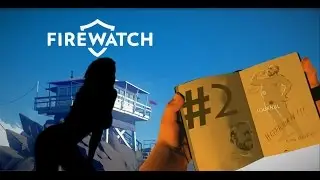NUDE TEEN GIRLS FKING WITH ME | Firewatch (Full Gameplay) - Part 2