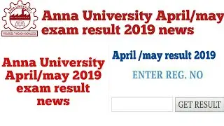 Anna university April may exam results 2019 news