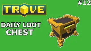 All Patron! - Daily Loot Chest Unboxing - Screen Plays Trove PC #12