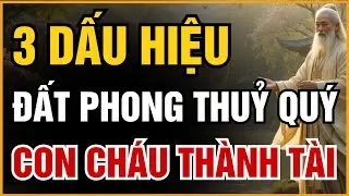 CỔ NHÂN TIẾT LỘ: NHÀ CÓ 3 DẤU HIỆU NÀY LÀ ĐẤT PHONG THỦY QUÝ, CON CHÁU SẼ THÀNH TÀI | ĐẠO CỔ NHÂN