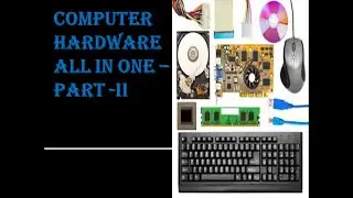 COMPUTER HARDWARE PART II  | BY SehaTech