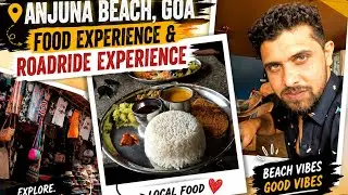 Anjuna Beach |Authentic food experience in Goa |Pooja hotel |Road ride experience|athiff manna