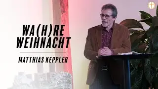 Wa(h)re Weihnacht | Matthias Keppler
