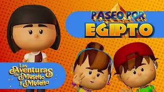 Las Aventuras Animadas de Museíto y Museíta en “Paseo por Egipto”. Capítulo #3.
