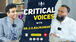 Critical Voices | Dr. J.S. Rajkumar on Surgical Innovation & Patient Safety | Part 2