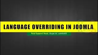 Working with Joomla Language Overriding