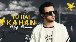 Tu Hai Kahan - Aur | Atif Aslam Ai Cover 