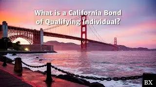 What is a California Bond of Qualifying Individual?