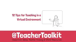 12 Tips for Teaching in a Virtual Environment by @TeacherToolkit