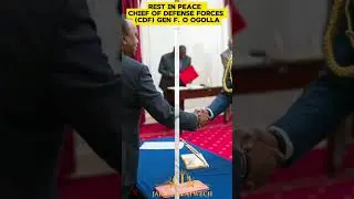 KENYA CDF GENERAL FRANCIS OGOLLA IS DEAD