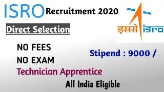 ISRO Recruitment 2020 || Direct Selection ||  No Exam || No Fees || ISRO Apprentice 2020