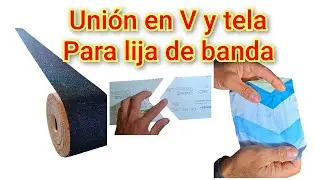 Uni&oacute;n de lija de banda con tela corte en V