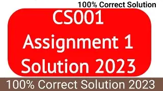 CS001 Assignment 1 Solution Spring 2023 | cs001 Assignment 1 Solution 2023 | CS001 Assignment 2023