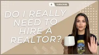 Do I Need A Realtor? [Benefits of Hiring a Realtor]