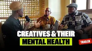 Creatives and Their Mental Health ft Dr. Anthony Young x 'Wale Akinmoladun [Trailer]