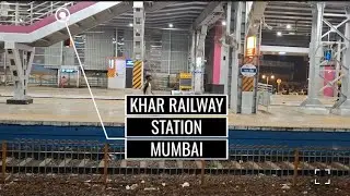 Khar Railway station Late night 🌙 😴| Khar Local Train | Mumbai Local Train