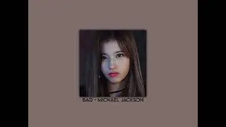 BAD - MICHAEL JACKSON (speed up/nightcore)