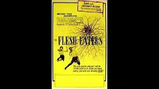The Flesh Eaters (1964). Starring Martin Kosleck, Rita Morely and Byron Sanders.