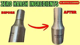 Oil Bottle Cleaning Without Harsh Chemicals | Easy & Safe Hack