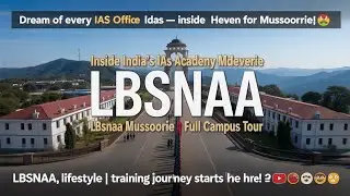 Lbsnaa Mussoorie  Videos Latest    2025 | Lbsnaa Mussoorie Culture 