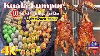KUALA LUMPUR, MALAYSIA After Dark (2024) | Top 10 NIGHTLIFE Spots - Part 2 | 探索吉隆坡十大夜生活场所 Jalan Alor
