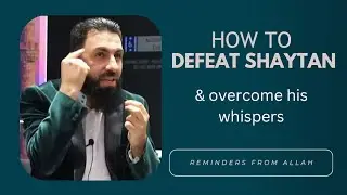 Powerful way to defeat shaytan | Belal Assaad | #islamic #reminder #lecture #motivation