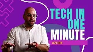 Tech in One Minute: Azure