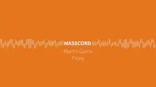 Martin Garrix - Proxy [FREE DOWNLOAD]