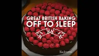 1352 - Pastry Week | Great British Bake You Off to Sleep C8/S11 E5