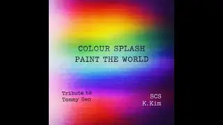 Colour Splash - Paint the World (2025)(SCS K.Kim)