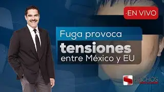 #Hechos | Fuga del 'Brother Wang' PROVOCA TENSIONES entre México y EU (15/08/25)