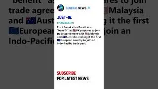 UK to join Indo-Pacific trade pact with Malaysia and Australia #shorts