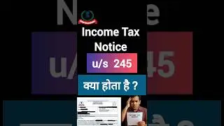 Income Tax Notice u/s 245: क्या होता है? #incometax #notice #incometaxnotice #trending