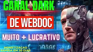 REVELADO!COMO FAZER CANAL DARK  WEBDOCS /SEGREDOS E DICAS/PASSO A PASSO PARA MONETIZAR R&Aacute;PIDO AULA 1