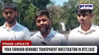 Yuva Forward Demands Transparent Investigation in BITS Case