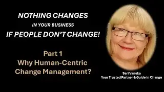 Human-Centric Change Management - Part 1