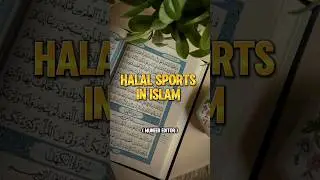 halal sports in Islam 😇 | #islamicvideo #ytviralshorts #halal #sports #trending #viral #islamicvideo