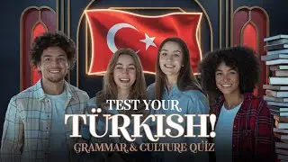 The Ultimate Turkish Test: Can You Score 100%? 🏆