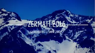 AFTERMOVIE - ZERMATT 2016