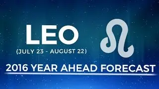 Leo 2016 Year Ahead Forecast