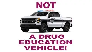 Not a Drug Education Vehicle