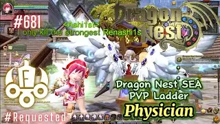 #681 Physician PVP Ladder ~ Dragon Nest SEA -Requested-