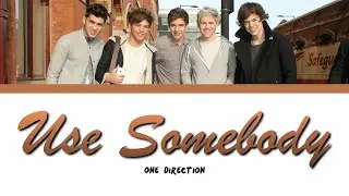 ONE DIRECTION - USE SOMEBODY lyrics (Color Coded)