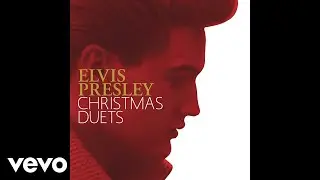 Elvis Presley, Sara Evans - Silent Night (Official Audio)