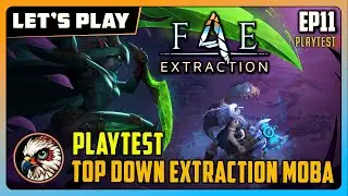Project F4E | EP11 | PlayTest | Gameplay  - A Great Top down Extraction Game! / MOBA PvEvP