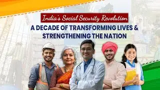 India&rsquo;s Social Security Model: A Global Benchmark for Inclusive Growth