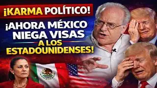 ¡KARMA! Trump Quitaba VISAS a Mexicanos — Ahora México Se Las NIEGA a Ellos