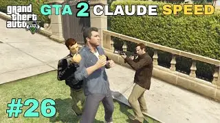 Claude Speed Attack Michael and Franklin | GTA 5 Gameplay #26