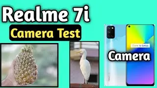 Realme 7i | Realme 7i Camera | Realme 7i Camera Test | Realme 7i Camera Quality | Realme 7i Unboxing